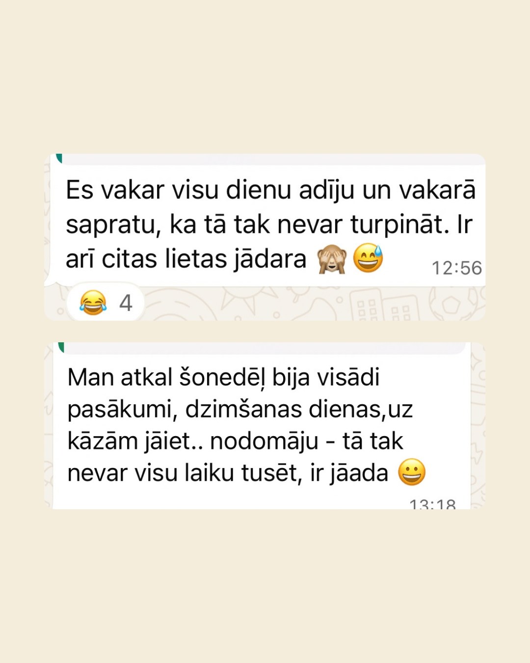 Divas humoristiskas WhatsApp ziņas no dalībnieces: vakar visu dienu adījusi un vakarā sapratusi, ka tā tak nevar turpināt, jo ir arī citas lietas jādara. Šodien bijuši pasākumi, dzimšanas dienas un jāiet uz kāzām, tāpēc viņa nodomājusi, ka nevar visu laiku tusēt, jāadī.